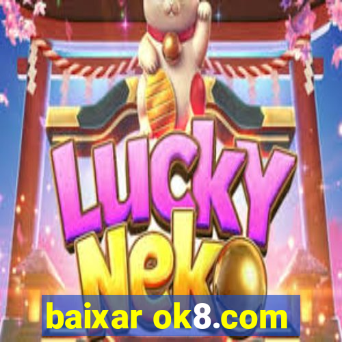 baixar ok8.com